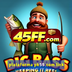 plataforma pk55.com link
